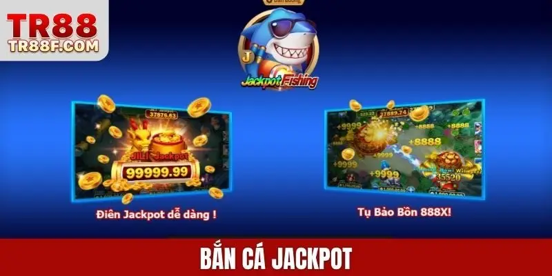 Bắn cá Jackpot